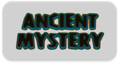 Ancient Mystery